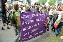 Transparent: Wenn sich was ändern soll, müssen wir das schon selber machen; Demonstrationszug am 08. Juli gegen G20 in Hamburg.