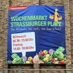 Großes Plakat, Werbung für den Wochenmarkt Straßburger Platz - so frisch, so nah, so  herzlich.