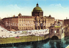 Historische Ansichten von Berlin; Berliner Schloss, Stadtschloss an der Spree - Kaiser Wilhelm Nationaldenkmal, ca. 1900.